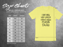 I Don't Know What I Would Do Without Coffee Tee