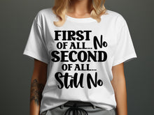 First Of All No Second Of All Still No Shirt