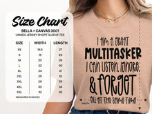 I Am A Great Multitasker Listen Ignore and Forget Shirt