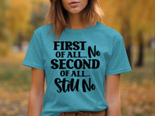 First of All No Second of All Still No shirt