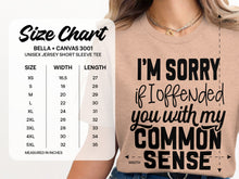 I'm Sorry If I Offended You With My Common Sense Tee